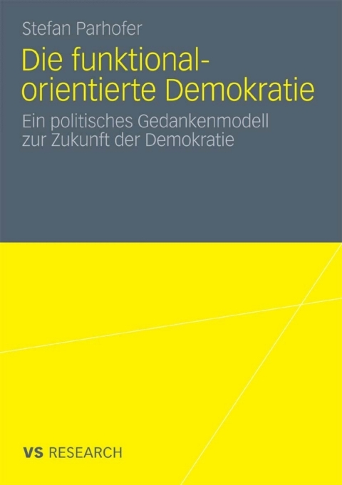 Cover image for book Die funktional-orientierte Demokratie