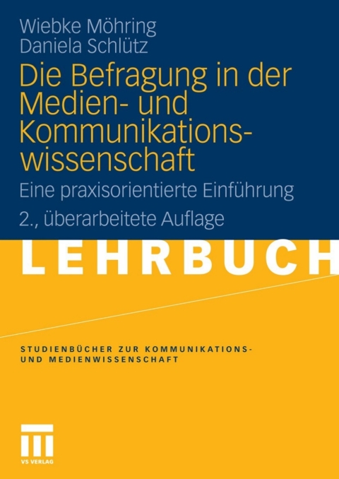 Cover image for book Die Befragung in der Medien- und Kommunikationswissenschaft