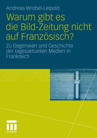 Cover image: Warum gibt es die Bild-Zeitung nicht auf Französisch? 9783531175430