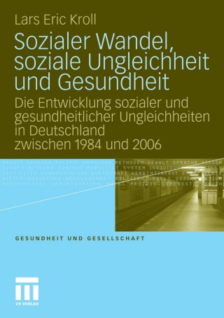Sozialer Wandel, soziale Ungleichheit und Gesundheit
