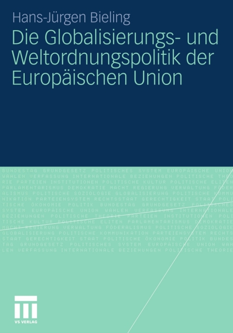 Cover image for book Die Globalisierungs- und Weltordnungspolitik der Europäischen Union