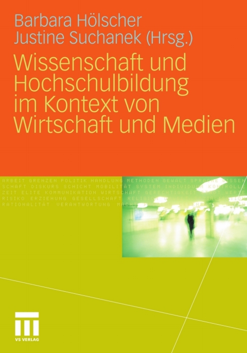 Cover image for book Wissenschaft und Hochschulbildung im Kontext von Wirtschaft und Medien