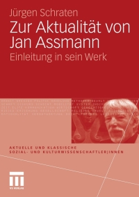 صورة الغلاف: Zur Aktualität von Jan Assmann 9783531165059