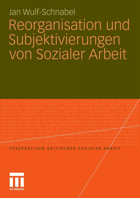 Cover image for book Reorganisation und Subjektivierungen von Sozialer Arbeit
