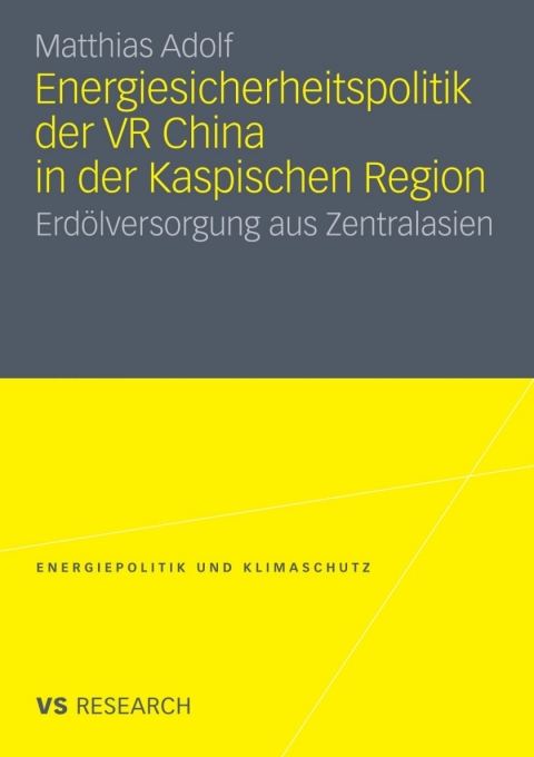 Cover image for book Energiesicherheitspolitik der VR China in der Kaspischen Region