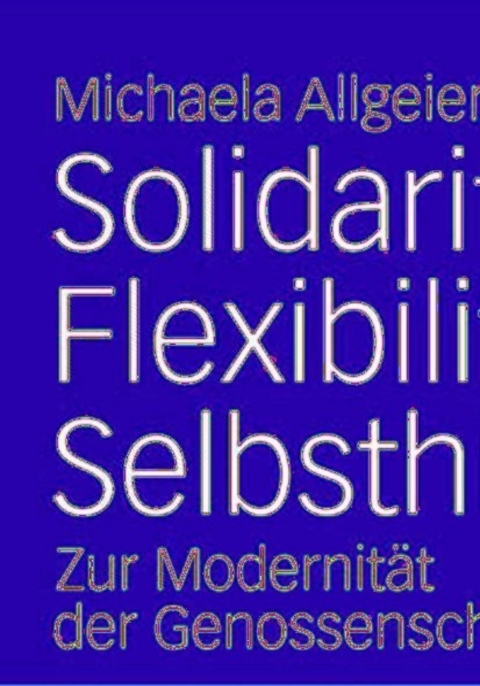 Cover image for book Solidarität, Flexibilität, Selbsthilfe