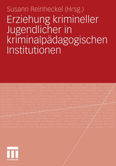 Cover image for book Erziehung krimineller Jugendlicher in kriminalpädagogischen Institutionen