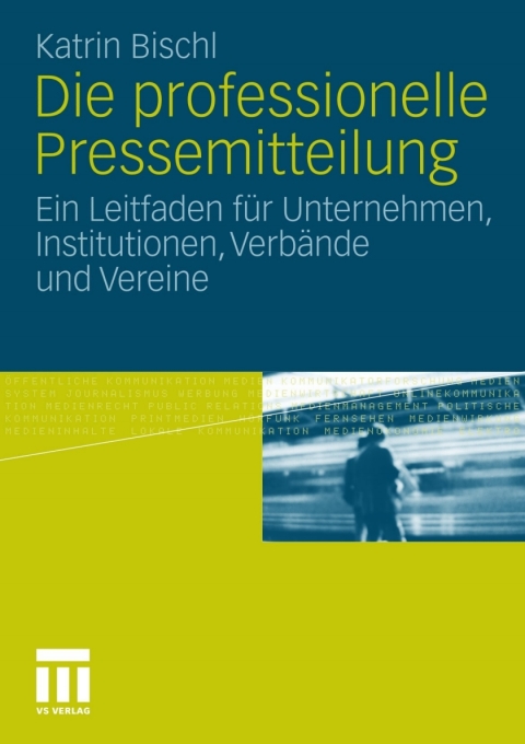 Cover image for book Die professionelle Pressemitteilung