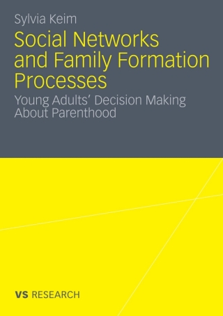 Social Networks and Family Formation Processes