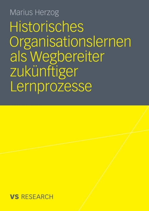Cover image for book Historisches Organisationslernen als Wegbereiter zukünftiger Lernprozesse