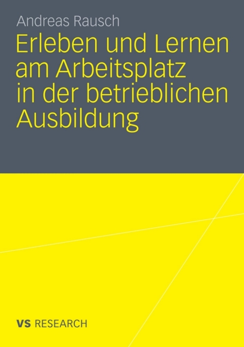 Cover image for book Erleben und Lernen am Arbeitsplatz in der betrieblichen Ausbildung