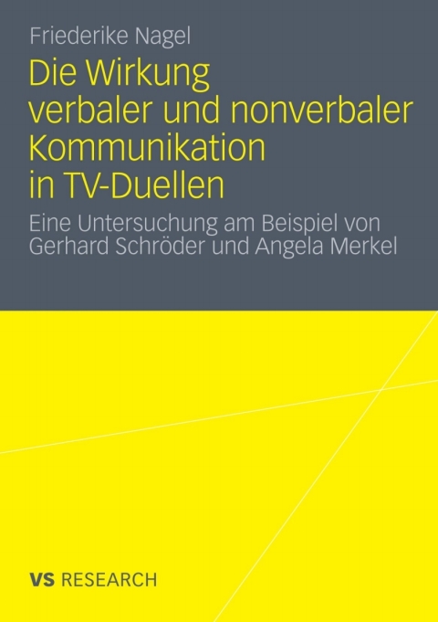 Cover image for book Die Wirkung verbaler und nonverbaler Kommunikation in TV-Duellen