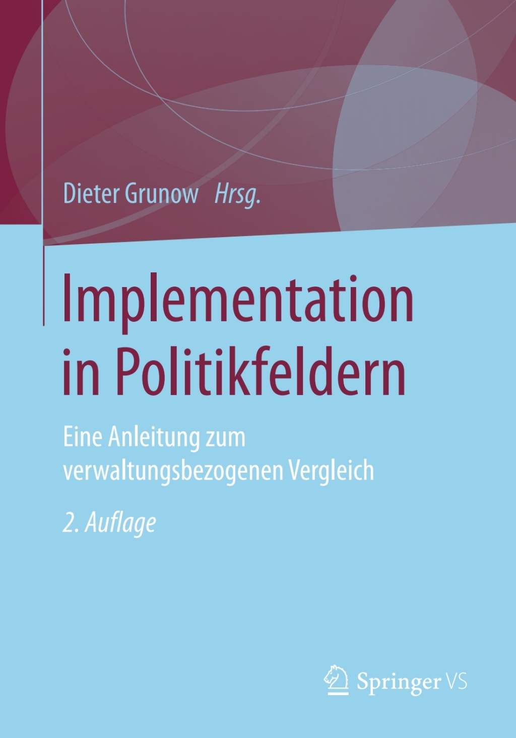 ISBN 9783531940397 product image for Implementation in Politikfeldern - 2nd Edition (eBook Rental) | upcitemdb.com