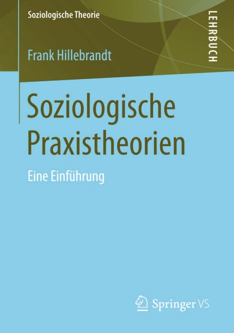 Cover image for book Soziologische Praxistheorien