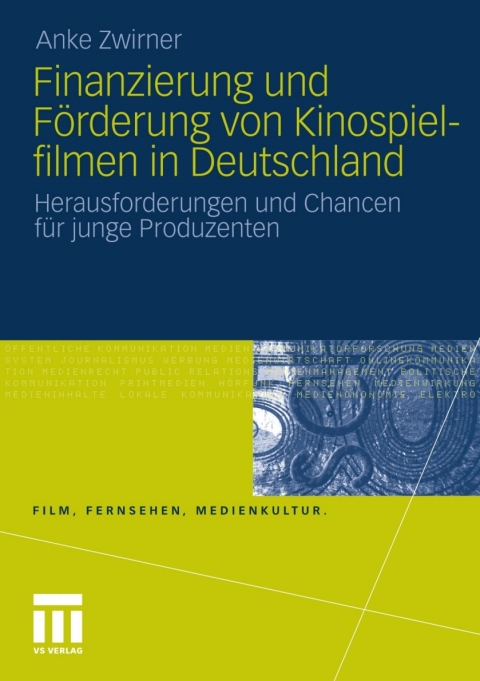 Cover image for book Finanzierung und Förderung von Kinospielfilmen in Deutschland