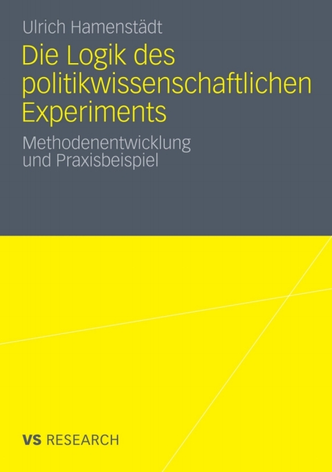 Cover image for book Die Logik des politikwissenschaftlichen Experiments