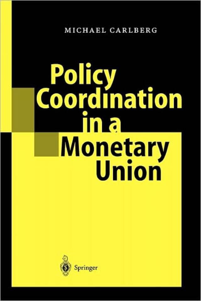 Policy Coordination in a Monetary Union