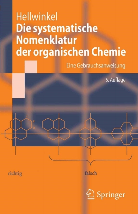 Cover image for book Die systematische Nomenklatur der organischen Chemie