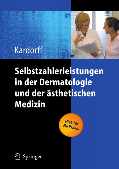 Cover image for book Selbstzahlerleistungen in der Dermatologie und der ästhetischen Medizin