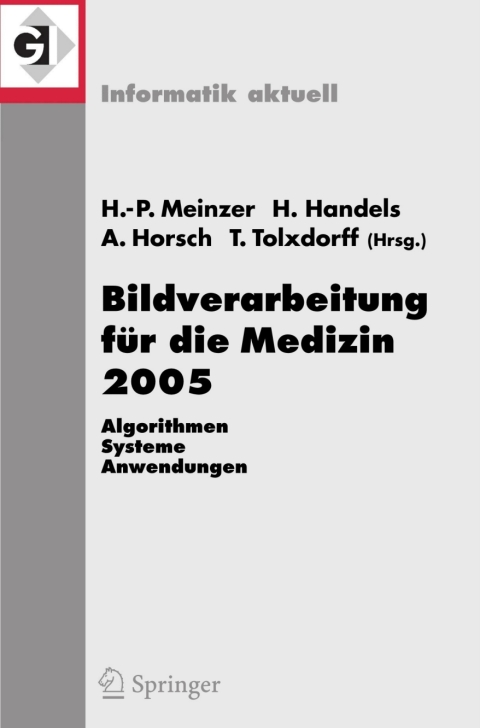 Bildverarbeitung fÃ¼r die Medizin 2005 