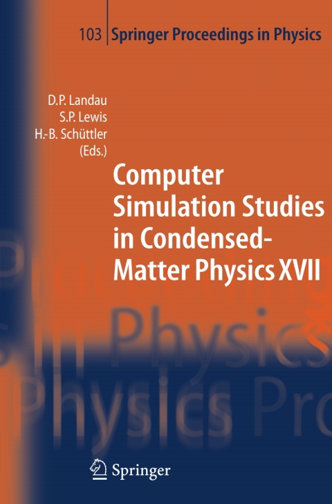 Computer Simulation Studies in Condensed-Matter Physics XVII 