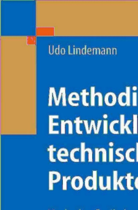Methodische Entwicklung technischer Produkte 