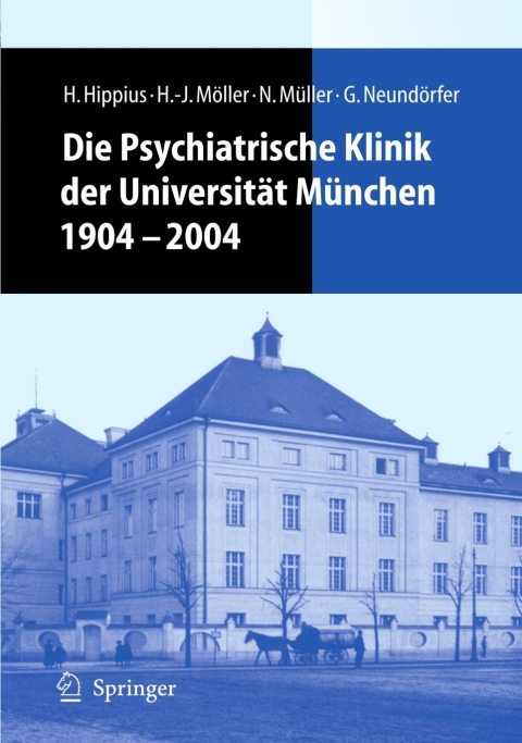 Cover image for book Die Psychiatrische Klinik der Universität München 1904 - 2004