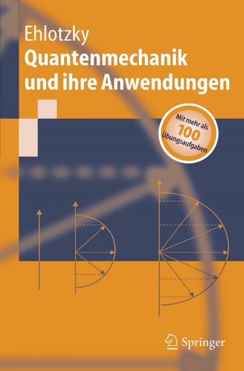 Cover image for book Quantenmechanik und ihre Anwendungen