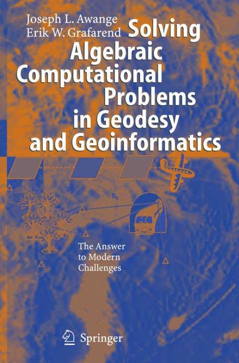 Cover image for book Solving Algebraic Computational Problems in Geodesy and Geoinformatics