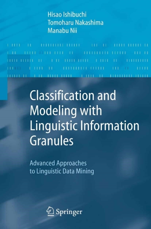 Cover image for book Classification and Modeling with Linguistic Information Granules
