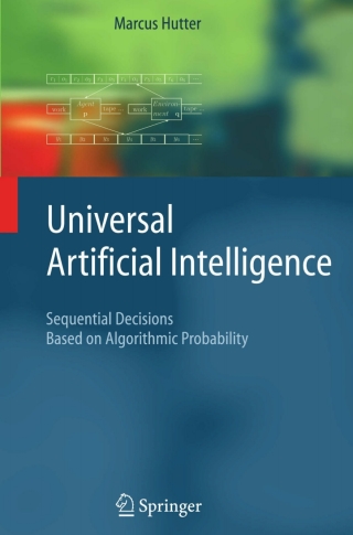 Universal Artificial Intelligence