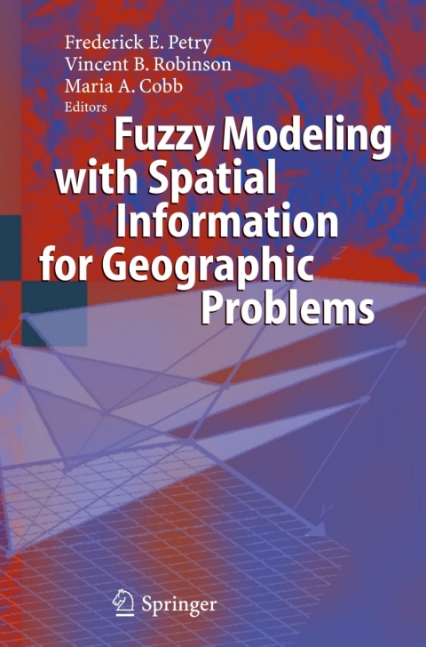 Cover image for book Fuzzy Modeling with Spatial Information for Geographic Problems