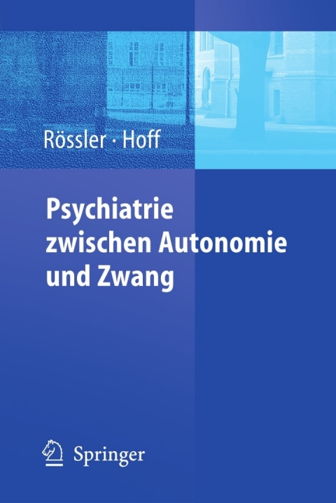 Cover image for book Psychiatrie zwischen Autonomie und Zwang