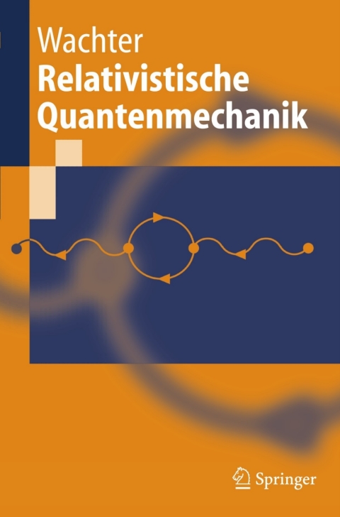 Relativistische Quantenmechanik 