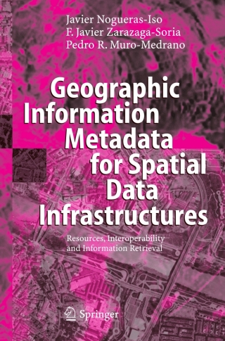 Geographic Information Metadata for Spatial Data Infrastructures
