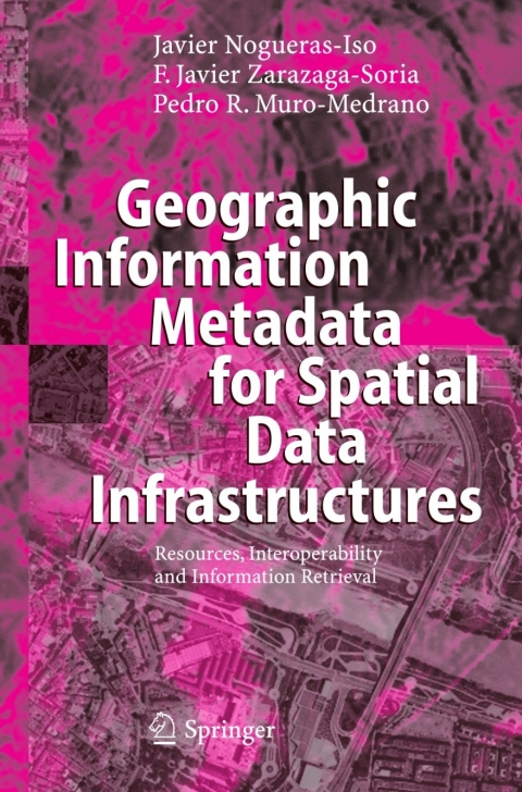 Cover image for book Geographic Information Metadata for Spatial Data Infrastructures