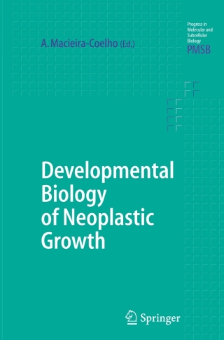 Developmental Biology of Neoplastic Growth