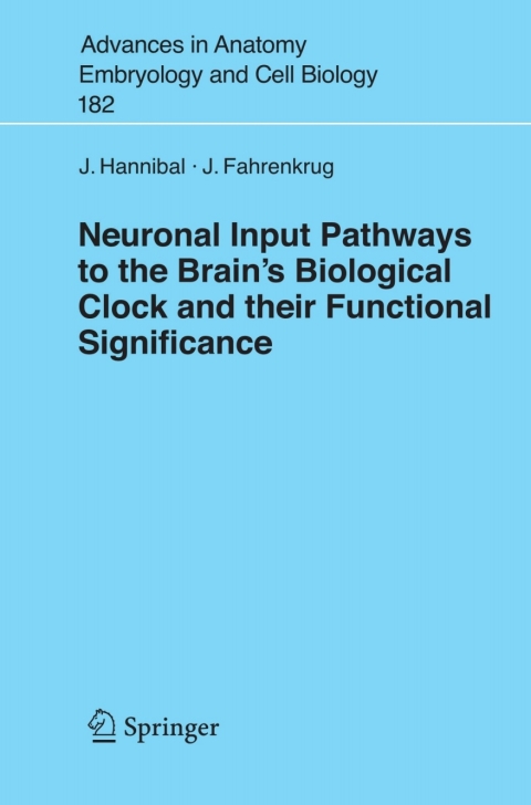 Cover image for book Neuronal Input Pathways to the Brain's Biological Clock and their Functional Significance