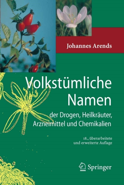 Cover image for book Volkstümliche Namen der Drogen, Heilkräuter, Arzneimittel und Chemikalien