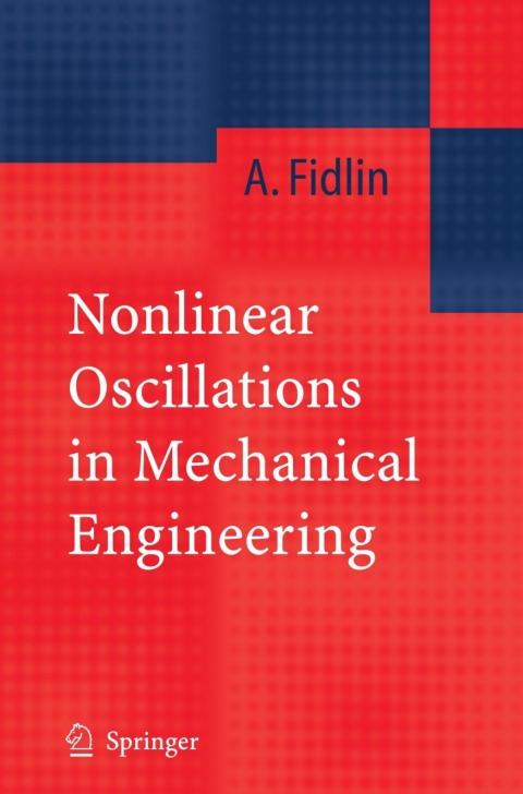 Cover image for book Nonlinear Oscillations in Mechanical Engineering