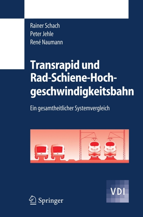 Transrapid und Rad-Schiene-Hochgeschwindigkeitsbahn 