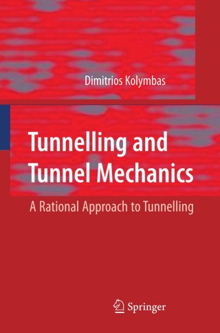 Tunnelling and Tunnel Mechanics