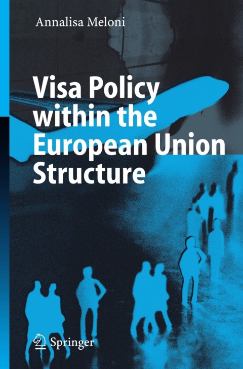 Cover image for book Visa Policy within the European Union Structure