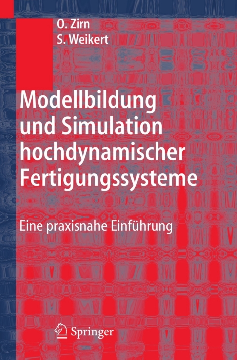 Cover image for book Modellbildung und Simulation hochdynamischer Fertigungssysteme