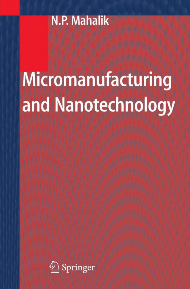 Micromanufacturing and Nanotechnology
