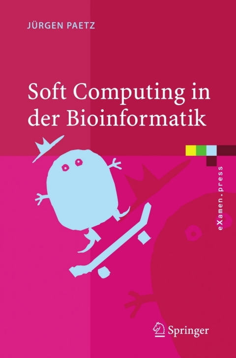 Cover image for book Soft Computing in der Bioinformatik