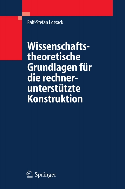 Cover image for book Wissenschaftstheoretische Grundlagen für die rechnerunterstützte Konstruktion