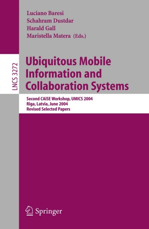 Ubiquitous Mobile Information and Collaboration Systems 