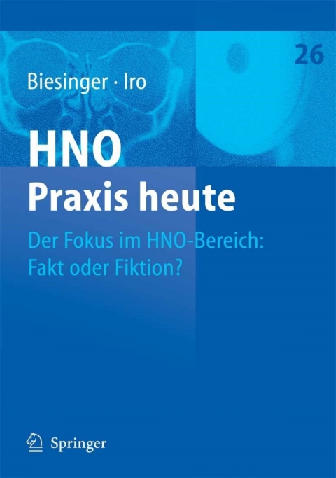 Der Fokus im HNO-Bereich: Fakt oder Fiktion? 