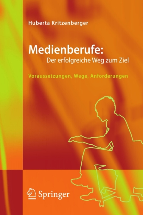 Cover image for book Medienberufe: Der erfolgreiche Weg zum Ziel